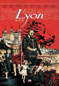 Histoires de Lyon Tome 1
