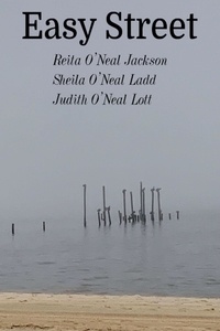  Reita O'Neal Jackson et  Sheila O'Neal Ladd - Easy Street.