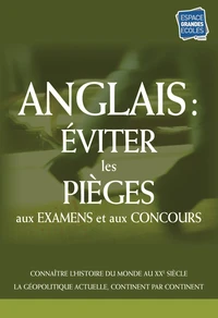 Anglais : éviter les pièges aux examens et aux concours