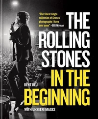 The Rolling Stones in the Beginning (new ed) /anglais