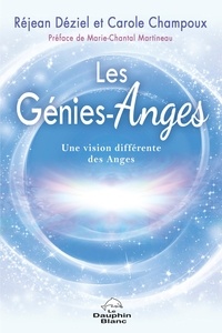 Réjean Déziel et Carole Champoux - Les génies-anges - Une vision différente des anges.