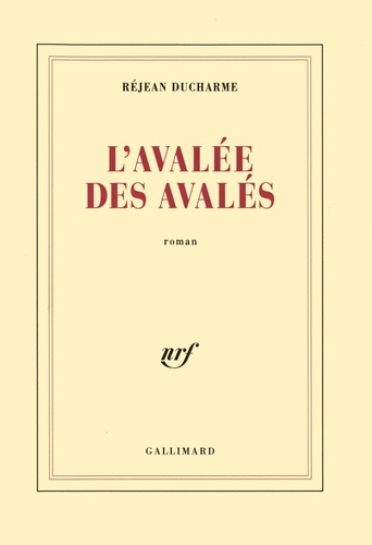 Réjean Ducharme - Avalée des avales.