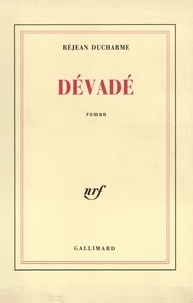 Réjean Ducharme - Devade.