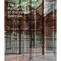 Ebook pour le téléchargement de PC The Canada pavilion at the Venice biennale par Réjean Legault 9788874398843