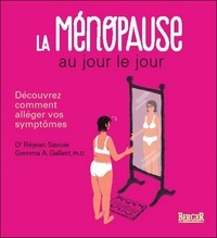 Réjean Savoie et Gemma Aucoin-Gallant - La ménopause au jour le jour - Découvrez comment alléger vos symptômes.