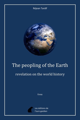 The peopling of the Earth, revelation on the world history