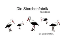Die Storchenfabrik