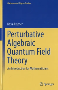 Perturbative Algebraic Quantum Field Theory