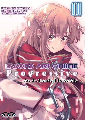 Reki Kawahara et Shiomi Miyoshi - Sword Art Online Progressive Tome 1 : Arc 2 - Transcient Barcarole.