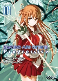 Reki Kawahara - Sword Art Online Progressive Tome 4 : .