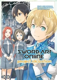 Reki Kawahara et Kôtarô Yamada - Sword Art Online - Project Alicization Tome 3 : .