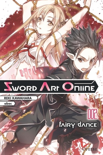 Sword Art Online Tome 2 Fairy Dance