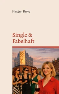 Single &amp; Fabelhaft