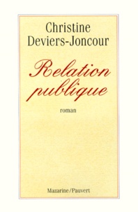 Christine Deviers-Joncour - Relation publique.