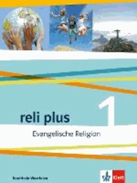 reli plus  5./6. Schuljahr. Schülerbuch. Ausgabe für Nordrhein-Westfalen - Evangelische Religion.
