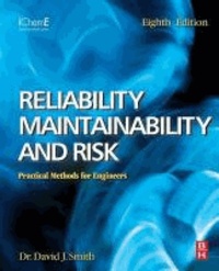 Reliability, Maintainability and Risk - Practical Safety-Related Systems Engineering Methods.