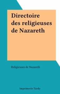  Religieuses de Nazareth - Directoire des religieuses de Nazareth.