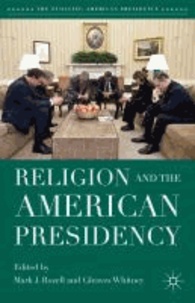Religion and the American Presidency.