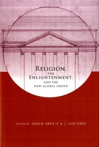 Religion, the Enlightenment, and the New Global Order.