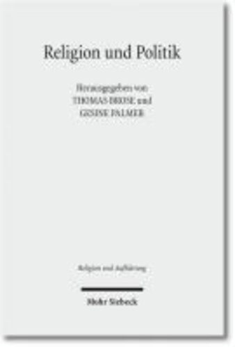 Religion und Politik - Das Messianische in Theologien, Religionswissenschaften und Philosophien des zwanzigsten Jahrhunderts.