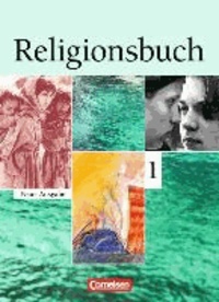 Religionsbuch 1. Sekundarstufe I. Neubearbeitung. Schülerbuch.