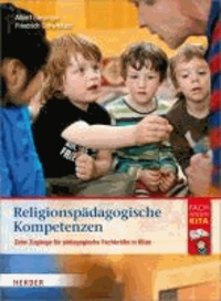 Religionspädagogische Kompetenzen - Zehn Zugänge für pädagogische Fachkräfte in Kitas.