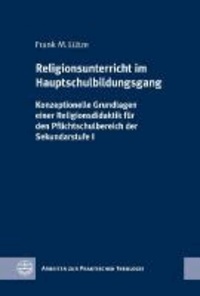 Religionsunterricht im Hauptschulbildungsgang - Konzeptionelle Grundlagen einer Religionsdidaktik für den Pflichtschulbereich der Sekundarstufe I.