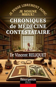 CHRONIQUES DE MÉDECINE CONTESTATAIRE