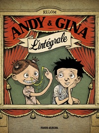  Relom - Andy et Gina  : L'intégrale.