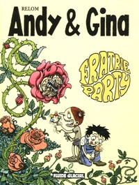  Relom - Andy et Gina Tome 4 : Fratrie Party.