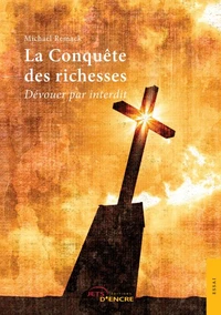 La conquête des richesses