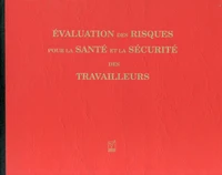 Evaluation des risques pour la santé et la sécurité des travailleurs