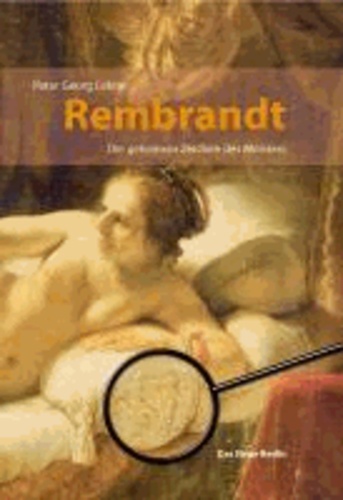 Rembrandt - Die geheimen Zeichen des Meisters.