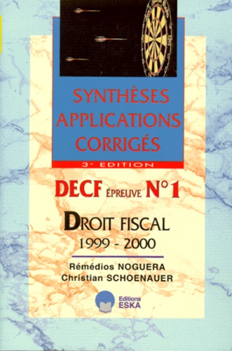 Rémédios Noguera et Christian Schoenauer - Droit Fiscal Decf N° 1. 3eme Edition 1999-2000.