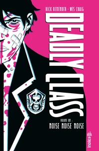 Deadly Class Intégrale tome 1