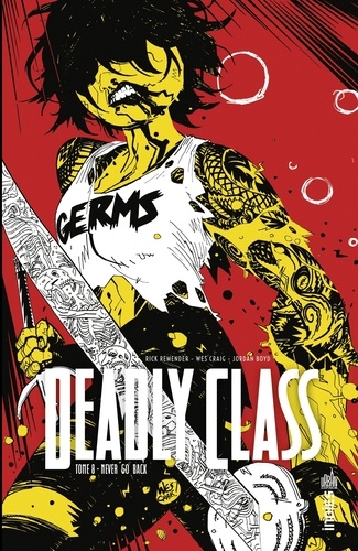 Deadly Class - Tome 8 - Never Go Back