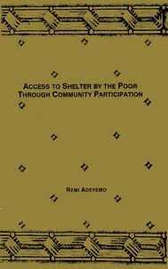 Remi Adeyemo - Access to shelter by the poor through community participation.