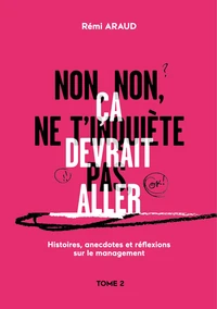 Histoires, anecdotes et réflexions sur le management