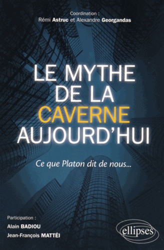 Le mythe de la Caverne aujourd'hui. Ce que Platon dit de nous