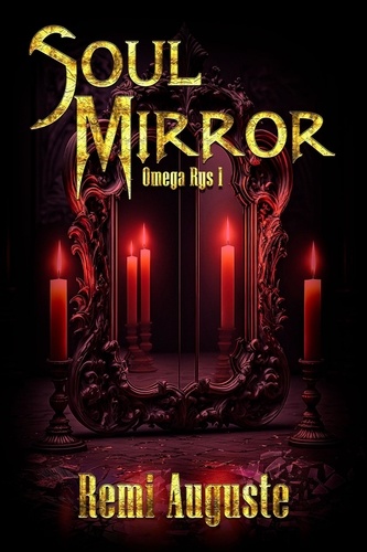  Remi Auguste - Soul Mirror - Omega Rys, #1.