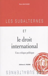 Les subalternes et le droit international - Une critique politique.pdf
