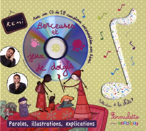  Rémi et Annelore Parot - Berceuses et jeux de doigts. 1 CD audio