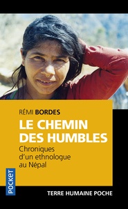 Rémi Bordes - Le chemin des humbles - Chroniques d'un ethnologue au Népal.
