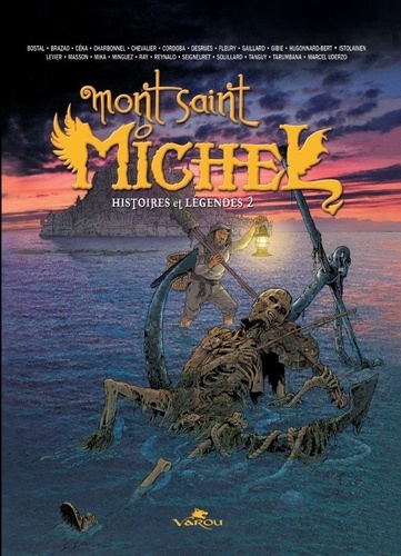Mont Saint Michel - Histoires et légendes Tome 2