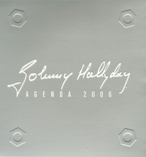 Rémi Bouet - Johnny Hallyday - Agenda 2006.