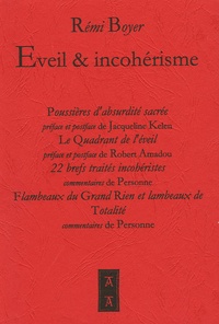 Rémi Boyer - Eveil & incohérisme.