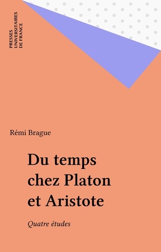 Du Temps chez Platon et Aristote. Quatre études