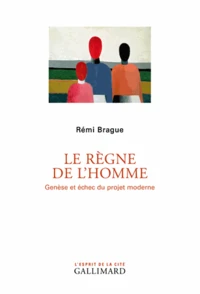 Le règne de l'homme
