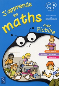 Rémi Brissaud - J'apprends les maths CP avec Picbille - Fichier de l'élève.