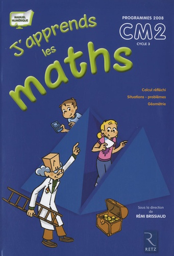 Rémi Brissaud et Pierre Clerc - J'apprends maths CM2 Programmes 2008 - Pack en 2 volumes : Le manuel et le fichier d'activités.
